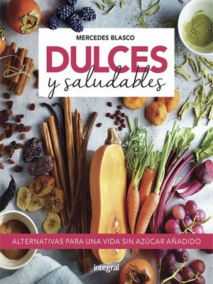 cover image of Dulces y saludables